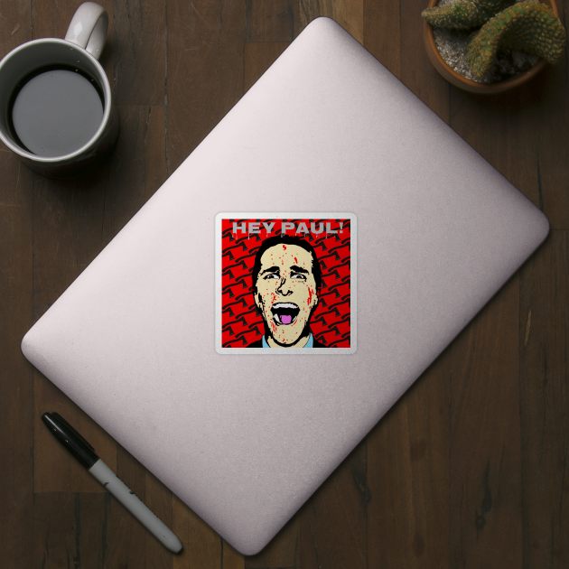 Hey Paul! (Red) by Fire Valley Designs